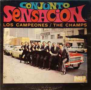 Conjunto Sensacion - Los Campeones / The Champs
