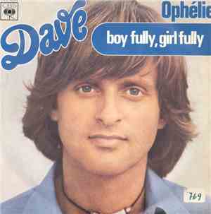 Dave  - Ophélie / Boy Fully, Girl Fully