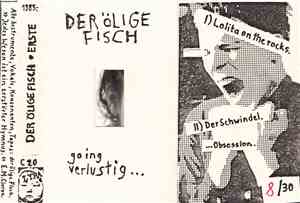 Der Ölige Fisch - Erste - Going Verlustig