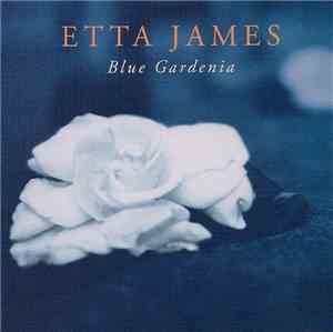 Etta James - Blue Gardenia