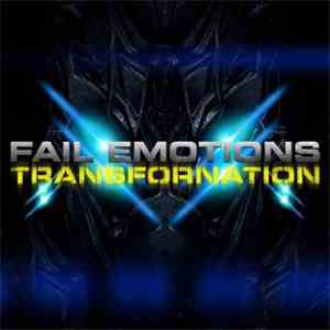 Fail Emotions - Transfornation