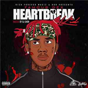 Famous Dex - Heartbreak Kid