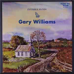 Gary Williams  - Invisible Hands