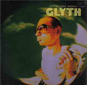 Glyth - Enter The Snake