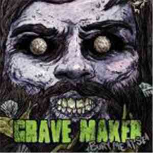 Grave Maker - Bury Me At Sea