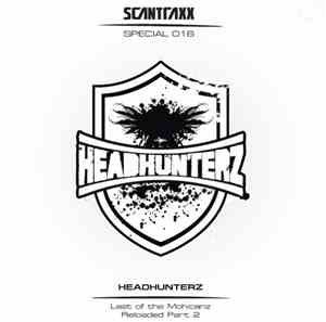 Headhunterz - Last Of The Mohicanz / Reloaded Part 2
