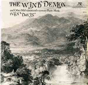 Ian Davis  - The Wind Demon (And Other Mid 19th Century Piano Music)