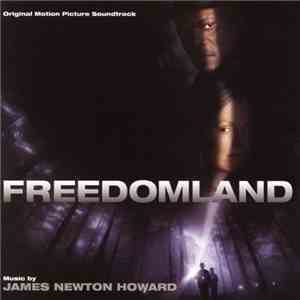 James Newton Howard - Freedomland (Original Motion Picture Soundtrack)