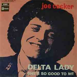 Joe Cocker - Delta Lady / She's So Good To Me