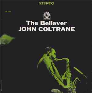 John Coltrane - The Believer