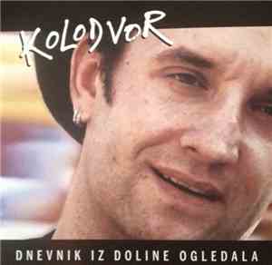 Kolodvor - Dnevnik Iz Doline Ogledala