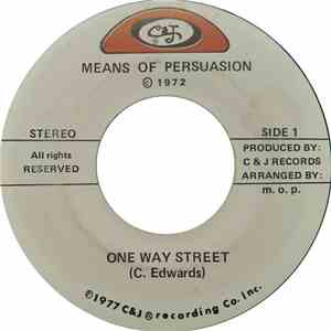 Means Of Persuasion - One Way Street/Be My Friend