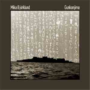 Mika Björklund - Gunkanjima
