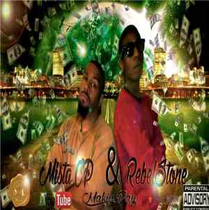 Mista CP, RebelStone - Makin Pay