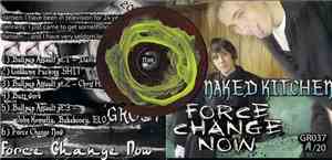 Naked Kitchen - Force Change Now