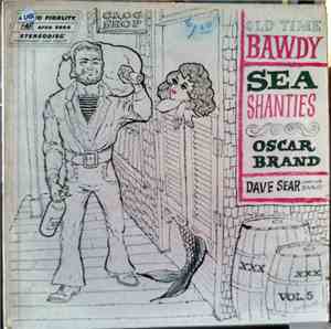 Oscar Brand, Dave Sear - Bawdy Sea Shanties, Vol. 5