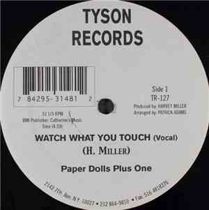 Paper Dolls Plus One - Watch What You Touch