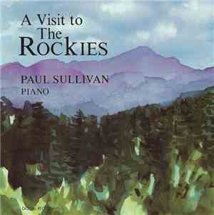 Paul Sullivan  - A Visit To The Rockies