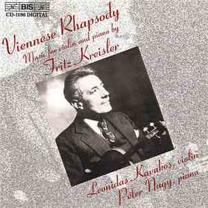 Λεωνίδας Καβάκος, Péter Nagy , Fritz Kreisler - Viennese Rhapsody: Music fo ...