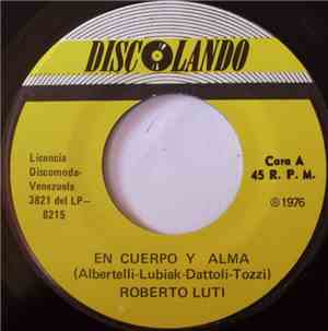 Roberto Luti - En Cuerpo Y Alma / Tu Y Yo Para Siempre