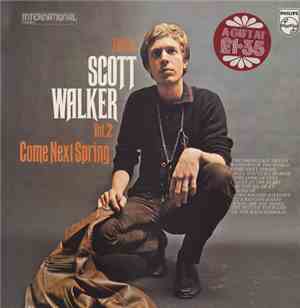 Scott Walker - This Is Scott Walker Vol. 2 -  Come Next Spring