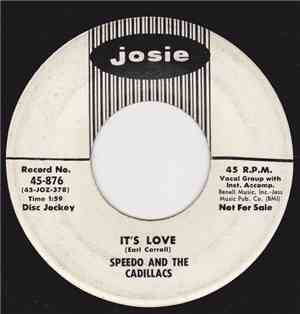 Speedo And The Cadillacs - It's Love / Tell Me Today