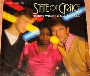 State Of Grace  - That's When (We'll Be Free)