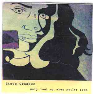 Steve Cradock - Only Look Up When You're Down