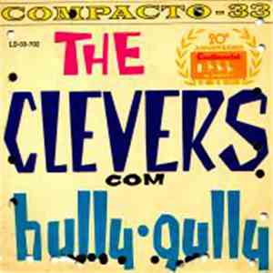 The Clevers - The Clevers Com Hully Gully