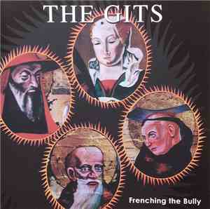 The Gits  - Frenching The Bully