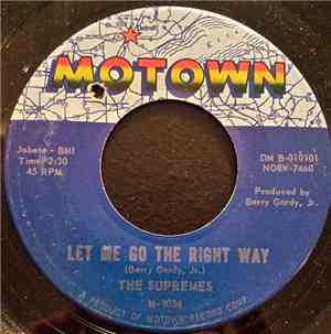 The Supremes - Let Me Go The Right Way / Time Changes Things
