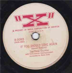 The Three Chuckles - If You Should Love Again / Foolishly