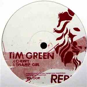 Tim Green  - Cherry / Swamp Girl