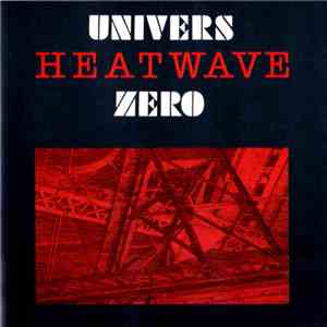 Univers Zero - Heatwave
