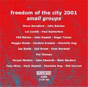 Various - Freedom Of The City 2001 - Small Groups