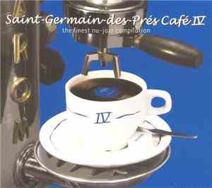 Various - Saint-Germain-Des-Prés Café IV