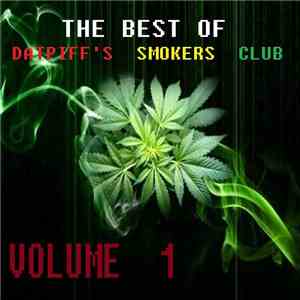 Various - The Best Of Datpiff's Smokers Club Volume 1