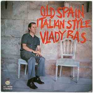 Vlady Bas - Old Spain / Italian Style