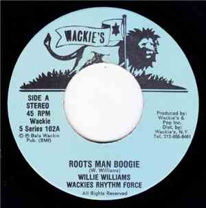 Willie Williams & Wackies Rhythm Force - Roots Man Boogie