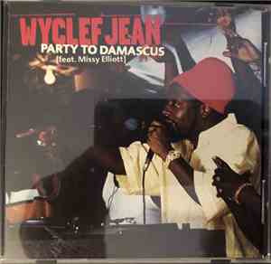 Wyclef Jean - Party To Damascus