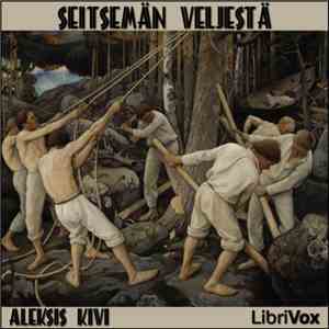 Aleksis Kivi - Seitsemän Veljestä