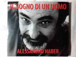 Alessandro Haber - Il Sogno Di Un Uomo