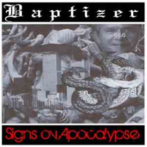Baptizer - Signs Ov Apocalypse