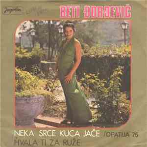 Beti Đorđević - Neka Srce Kuca Jače