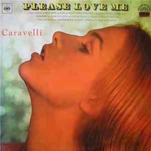 Caravelli - Please Love Me
