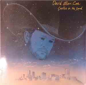 David Allan Coe - Castles In The Sand