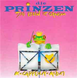 Die Prinzen - Das Leben Ist Grausam (A-Cappella-Album)
