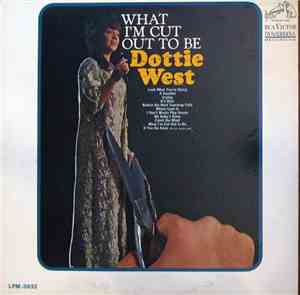 Dottie West - What I'm Cut Out To Be