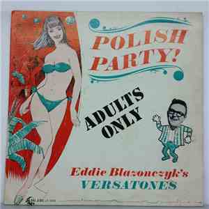 Eddie Blazonczyk's Versatones - Polish Party!