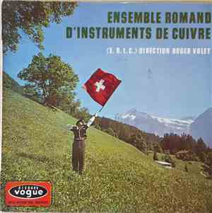Ensemble Romand d'Instruments de Cuivre - (E.R.I.C) Direction Roger Volet